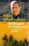 Scholl, Weltmacht im Treibsand