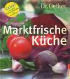Oetker, Marktfrische Küche