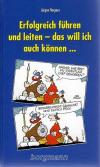 Hargens, Erfolgreich führen und leiten-das will ich auch können
