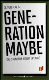Jeges, Generation Maybe