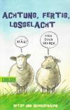 Schröder, Achtung, Fertig, losgelacht