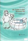 Brüning, Als Thales in den Brunnen fiel