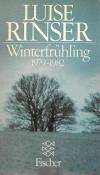 Rinser, Winterfrühling 1979-1982.