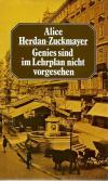 Herdan-Zuckmayer, Genies sind im Lehrplan nicht vorgesehen.