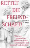 Schoepp, Rettet die Freundschaft