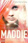Kacvinsky, Die Rebellion der Maddie.