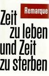 Remarque, Zeit zu leben und Zeit zu sterben