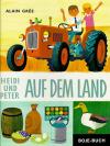 Grée, Heidi und Peter auf dem Land.