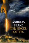 Franz, Der Finger Gottes