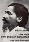 Aurobindo, Das Ideal einer geeinten Menschheit