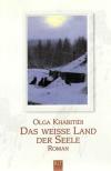 Kharitidi, Das weisse Land der Seele