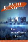 Rendell, Eine entwaffnende Frau
