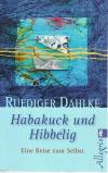 Dahlke, Habakuck und Hibbelig