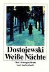Dostoevskij, Weisse Nächte.