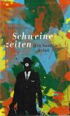 Victor, Schweinezeiten