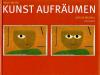 Wehrli, Kunst Aufräumen.