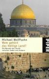 Wolffsohn, Wem gehört das Heilige Land