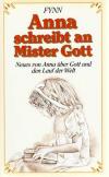 Fynn: Anna schreibt an Mister Gott