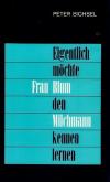 Bichsel, Eigentlich wollte Frau Blum den Milchmann kennen lernen.