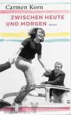 Korn, Zwischen heute und morgen