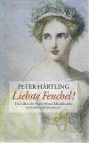 Härtling, Liebste Fenchel.