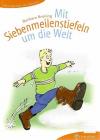Brüning, Mit Siebenmeilenstiefeln um die Welt