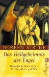 Virtue, Das Heilgeheimnis der Engel.