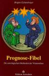 Eichenberger, Prognose - Fibel