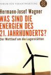 Wagner, Was sind die Energien des 21. Jahrhunderts
