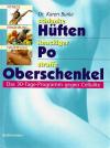 Burke, Das 30 Tage Programm gegen Cellulite.
