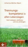 Müller - Ebert, Trennungskompetenz in allen Lebenslagen