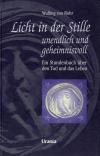 Rohr, Licht in der Stille undendlich und geheimnisvoll
