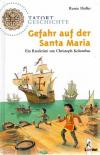 Holler, Gefahr auf der Santa Maria2