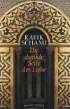 Schami, Die dunkle Seite der Liebe.