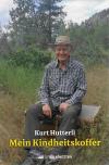 Hutterli, Mein Kindheitskoffer