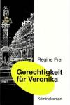 Frei, Gerechtigkeit für Veronika.