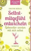 Brähler, Selbstmitgefühl entwickeln