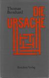 Bernhard, Die Ursache