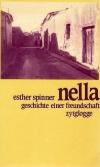 Esther Spinner Nella, Geschichte einer Freundschaft