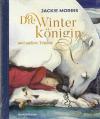 Morris, Die Winterkönigin und andere Träume.