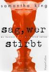 King, Sag wer stirbt