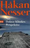 Nesser, Aus Doktor Klimkes Perspektive