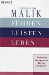 Malik, Führen, Leisten, Leben