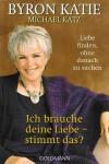 Katie, Ich brauche deine Liebe - stimmt das.