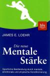 Loehr, Die neue mentale Stärke