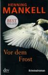 Mankell, Vor dem Frost.