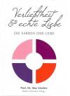 Lüscher, Verliebtheit und echte Liebe.