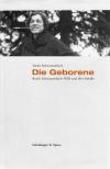 Schwarzenbach, Die Geborene