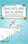 Reinwarth, Glaub nicht alles, was du denkst