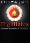 Witzigmann, Highlights.